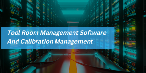 Tool room management software